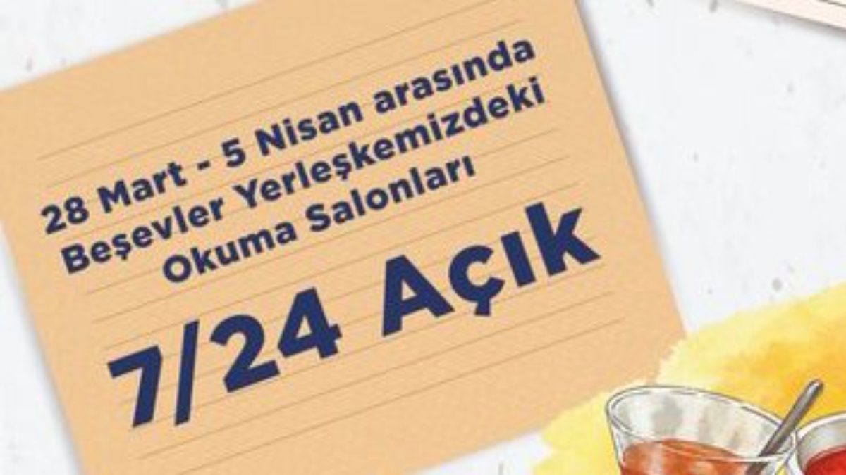 28 Mart -5 Nisan Sınav tarihlerinde Beşevler Okuma Salonlarımız 7/24 açıktır. Öğrencilerimize akşam çay, kahve, çorba ikramı yapılacaktır.