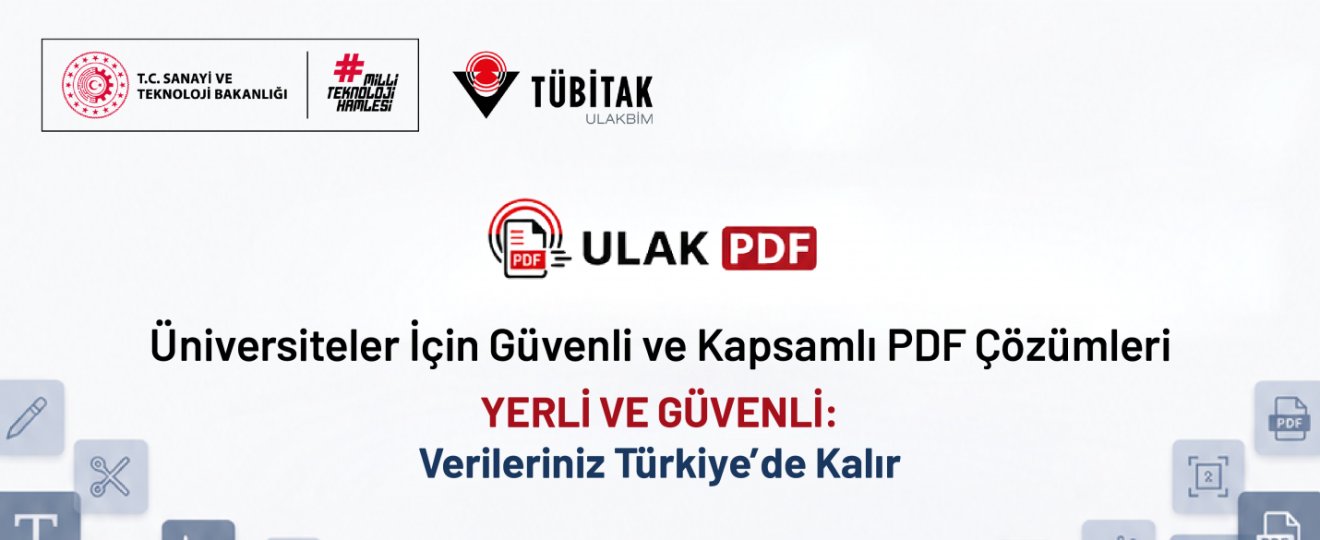 TÜBİTAK ULAKBİM tarafından Üniversite Bilişim Altyapıları Projesi kapsamında geliştirilen ULAKPDF servisi, akademik ve idari personel ile öğrencilerin kullanımına açılmıştır.